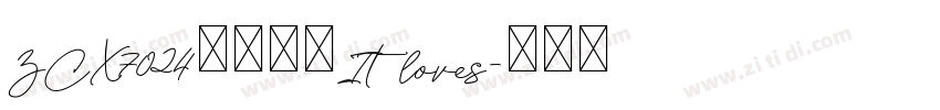 ZCX7024入文件套It loves字体转换